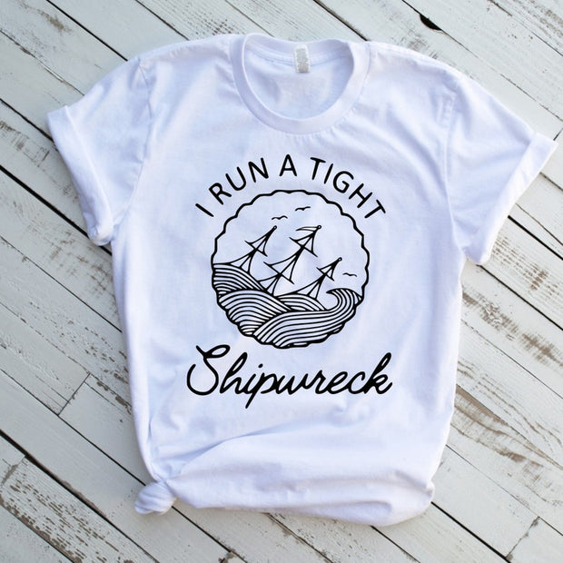 I run a Tight Shipwreck Graphic Tee