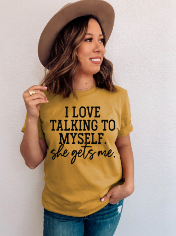 I love talking to myself Graphic Tee