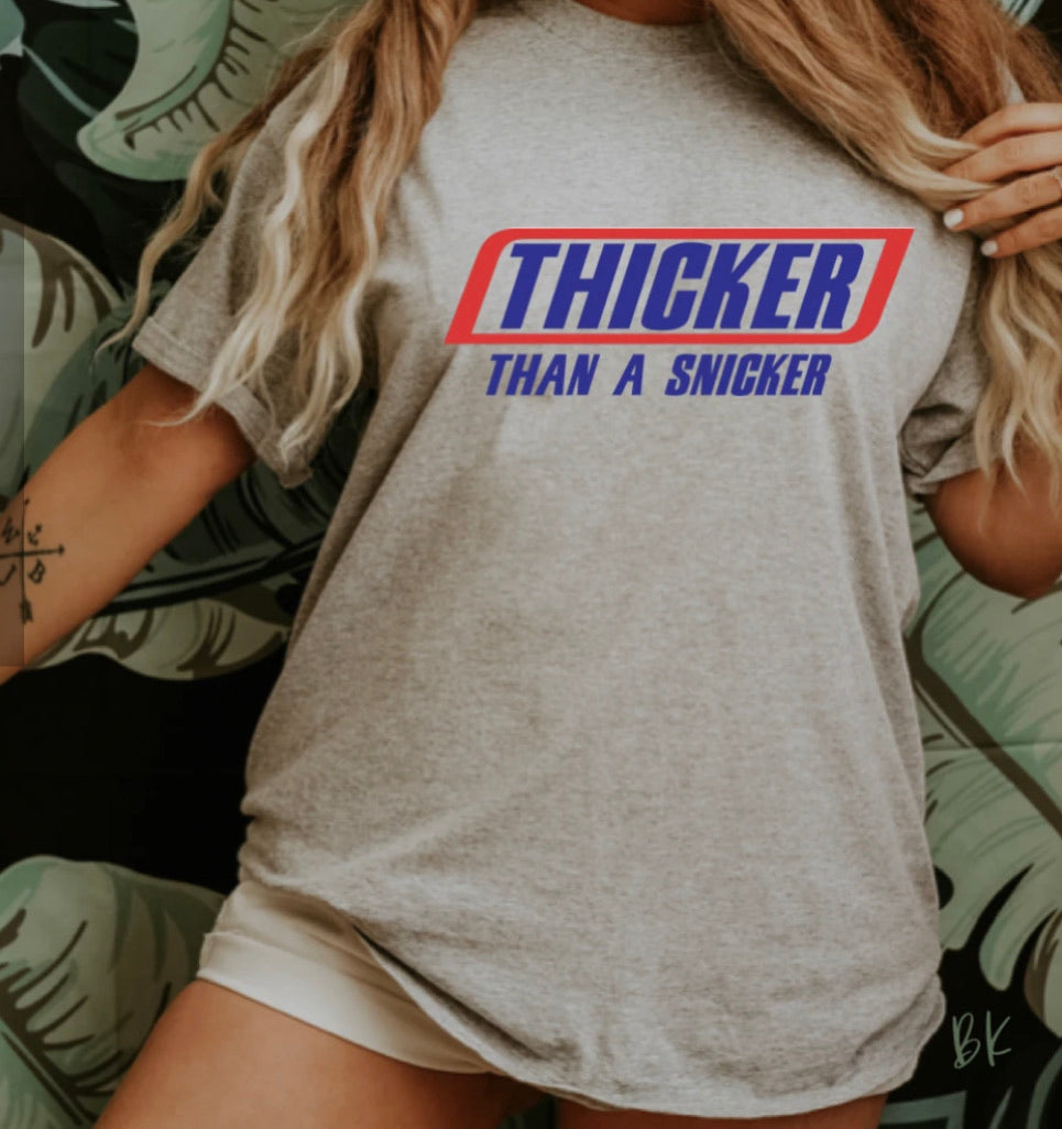 Thicker Than a Snicker Graphic Tee