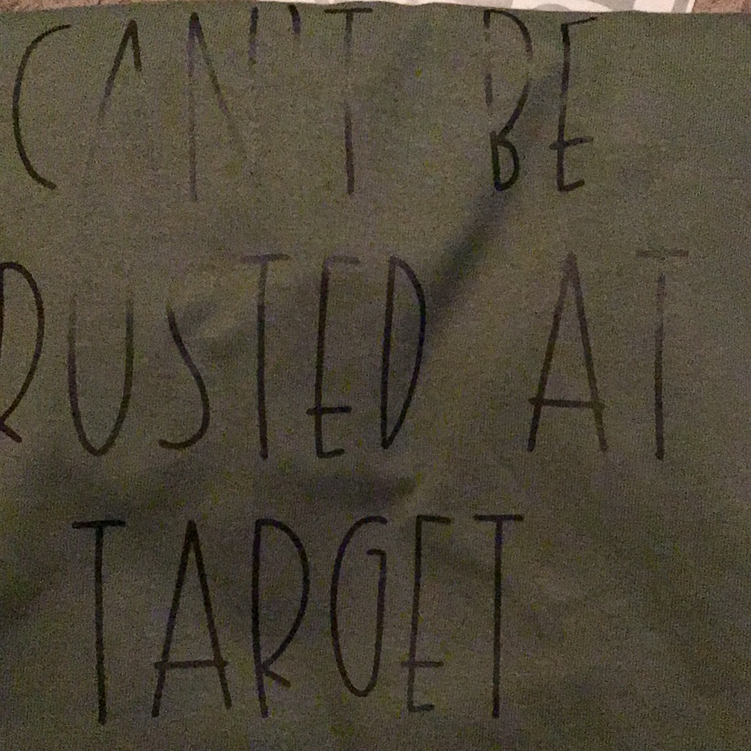 Can’t Be Trusted at Target Graphic Tee